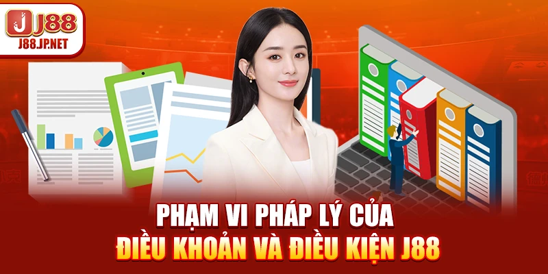 Phạm vi pháp lý của điều khoản và điều kiện J88